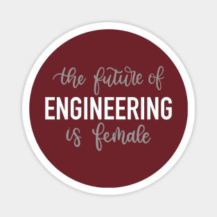 The future of engineering is female Magnet